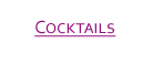 Cocktails